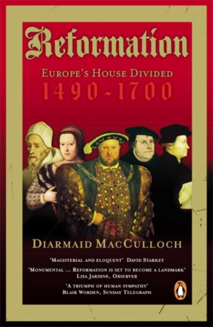 Reformation : Europe's House Divided 1490-1700-9780140285345