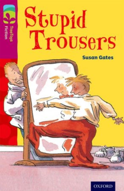 Oxford Reading Tree TreeTops Fiction: Level 10 More Pack A: Stupid Trousers-9780198447207