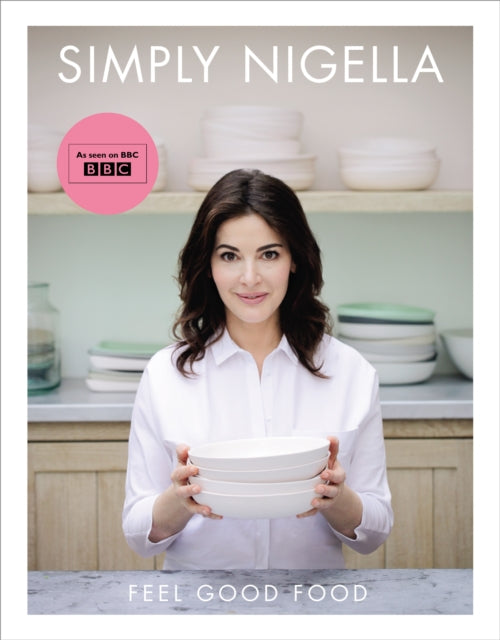 Simply Nigella : Feel Good Food-9780701189358