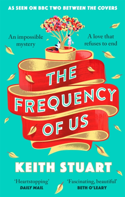 The Frequency of Us : A BBC2 Between the Covers book club pick-9780751572957