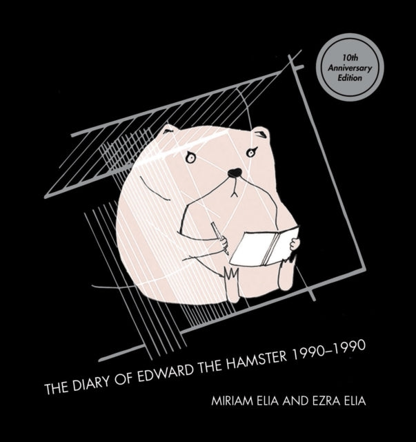 The Diary of Edward the Hamster-9780992834937