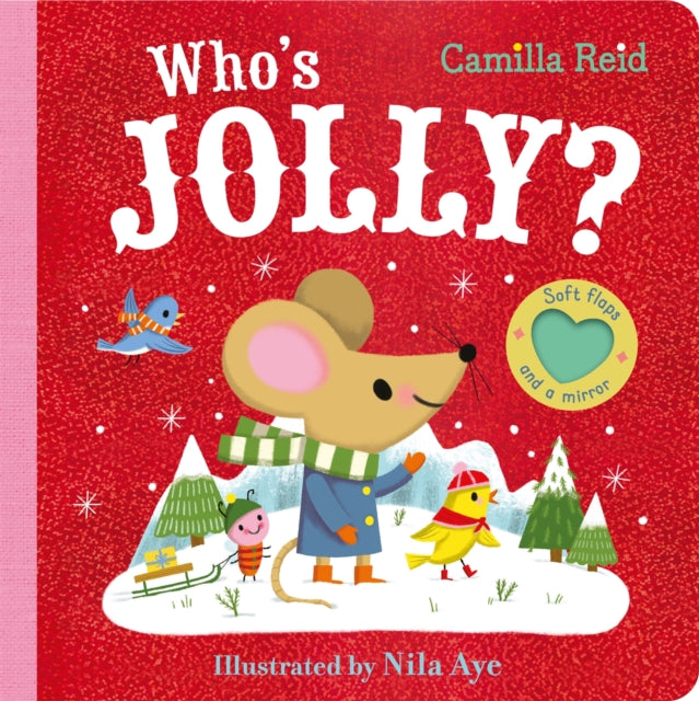 Who's Jolly? : The Perfect Christmas Gift for Toddlers - an Interactive Lift the Flap and Mirror Book-9781035031702