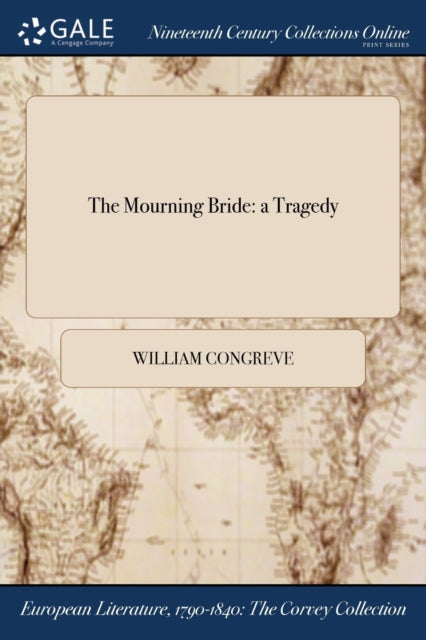 The Mourning Bride : a Tragedy-9781375030380