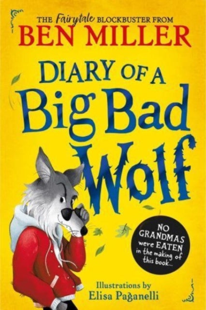Diary of a Big Bad Wolf : Your favourite fairytales from a hilarious new point of view! Volume 1-9781398530362