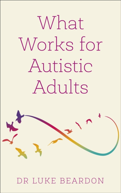What Works for Autistic Adults-9781399804639