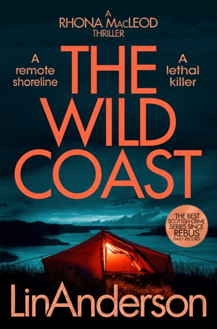 The Wild Coast : A Twisting Crime Novel That Grips Like a Vice, Set in Scotland-9781529084573