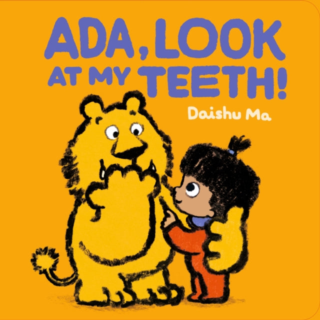 Ada, Look at My Teeth! : the perfect book to share with babies and toddlers just getting their first teeth-9781529517385