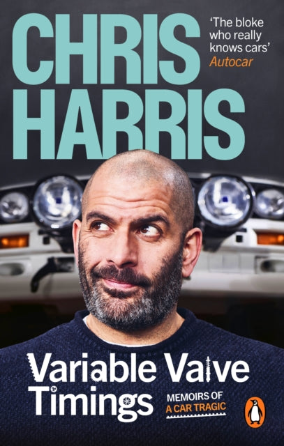 Variable Valve Timings : Memoirs of a car tragic-9781529913606