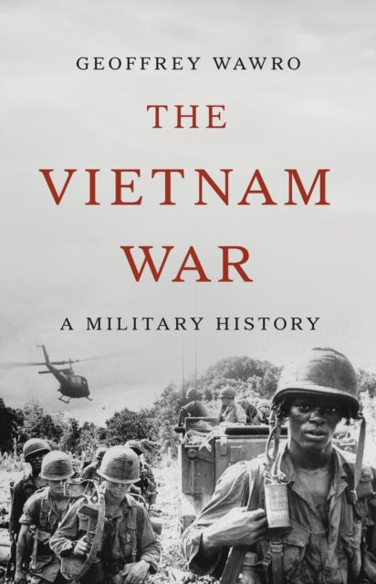 The Vietnam War : A Military History-9781541606081