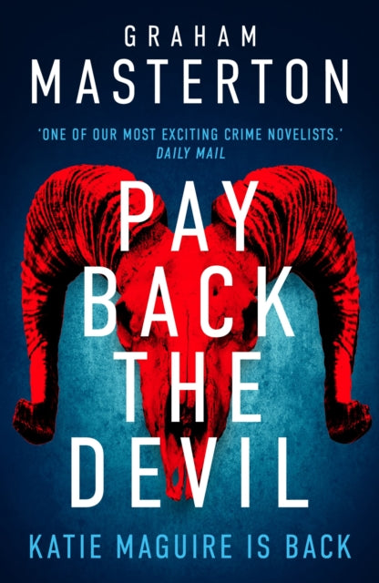 Pay Back The Devil : the brand new gripping and gritty Katie Maguire thriller in this unmissable must-read series-9781837931064