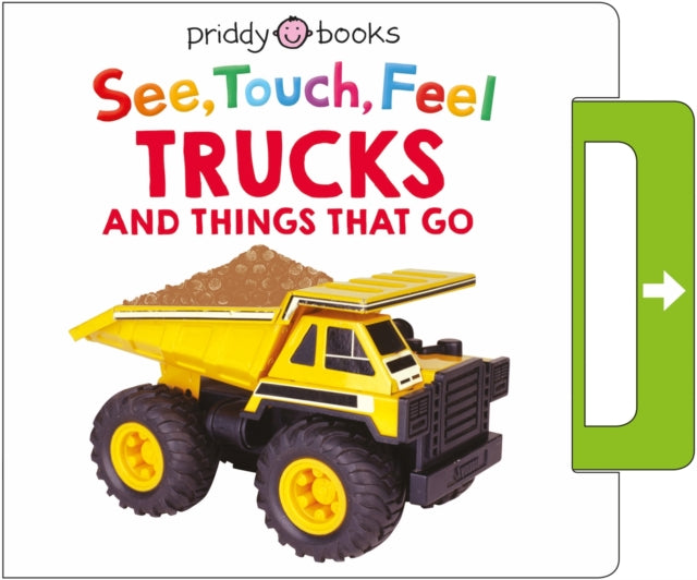See, Touch, Feel: Trucks & Things That Go-9781838993481