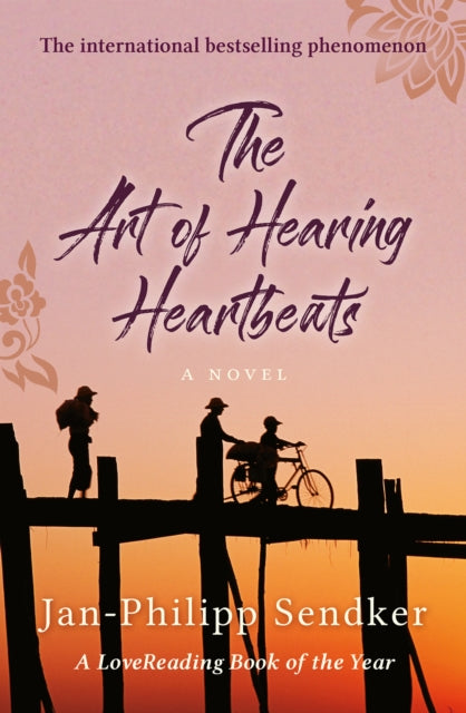 The Art of Hearing Heartbeats : The Bestselling Global Sensation-9781846972409