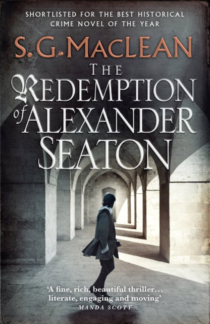 The Redemption of Alexander Seaton : Alexander Seaton 1: Top notch historical thriller by the author of the acclaimed Seeker series-9781847247919