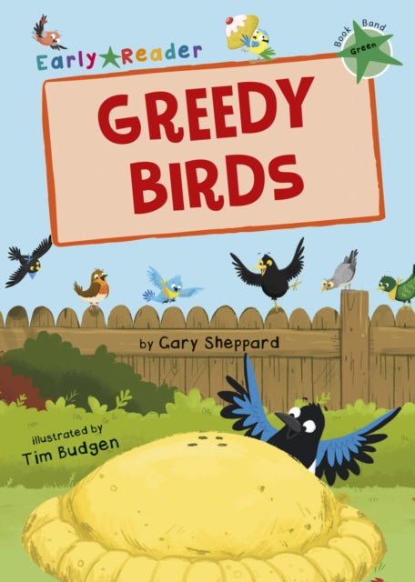 Greedy Birds : (Green Early Reader)-9781848863842