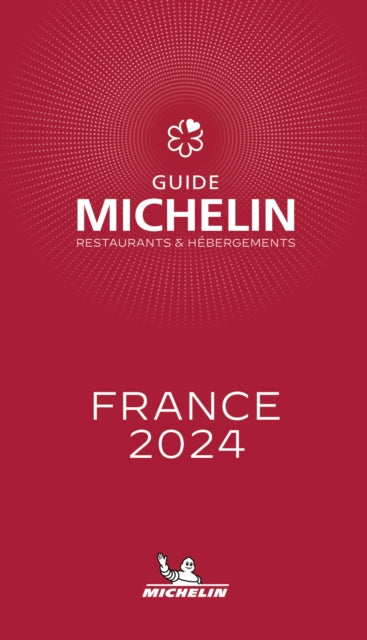 France - The Michelin Guide 2024-9782067264328