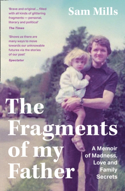 The Fragments of my Father : A Memoir of Madness, Love and Family Secrets-9780008300623