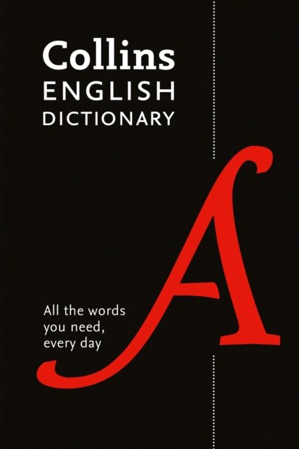 Collins English Dictionary Essential : All the Words You Need, Every Day-9780008309435
