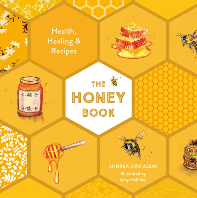 The Honey Book : Health, Healing & Recipes-9780008430115