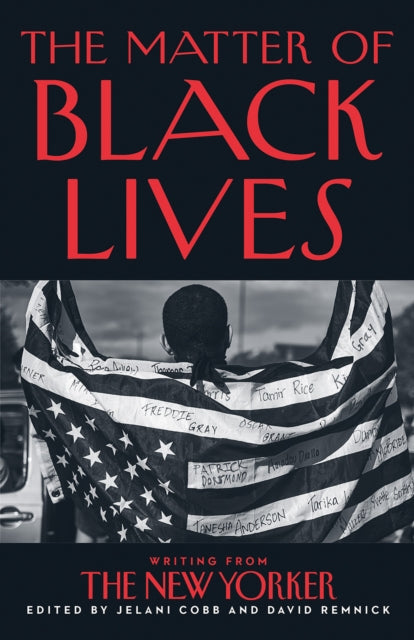 The Matter of Black Lives : Writing from the New Yorker-9780008498702