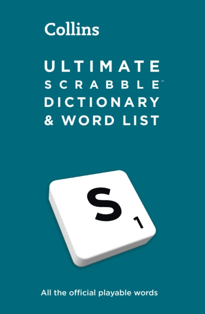 Ultimate SCRABBLE (TM) Dictionary and Word List : All the Official Playable Words, Plus Tips and Strategy-9780008523947
