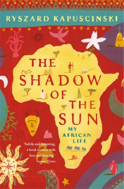The Shadow of the Sun : My African Life-9780140292626