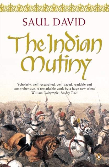 The Indian Mutiny : 1857-9780141005546