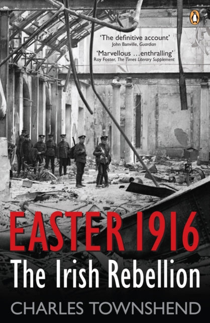 Easter 1916 : The Irish Rebellion-9780141982472