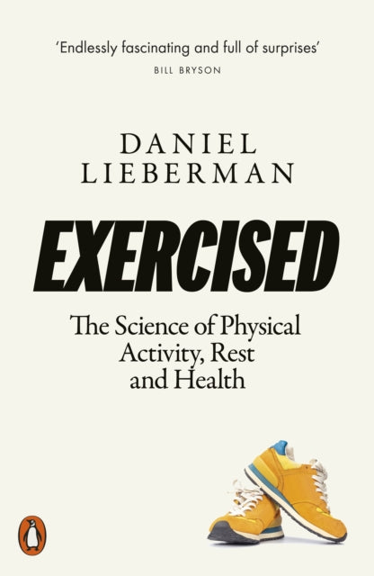 Exercised : The Science of Physical Activity, Rest and Health-9780141986364