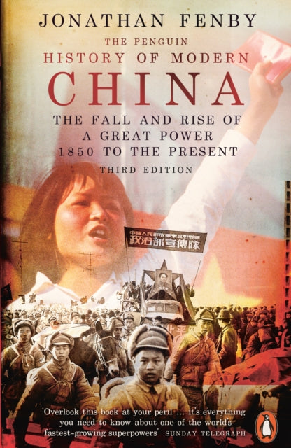 The Penguin History of Modern China : The Fall and Rise of a Great Power, 1850 to the Present, Third Edition-9780141988450