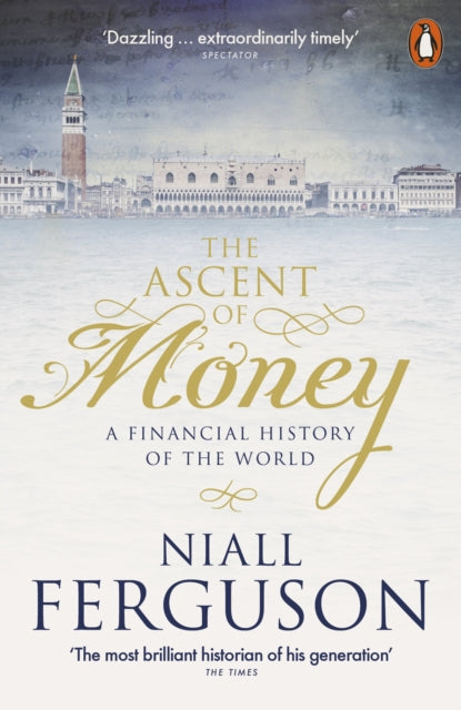 The Ascent of Money : A Financial History of the World-9780141990262