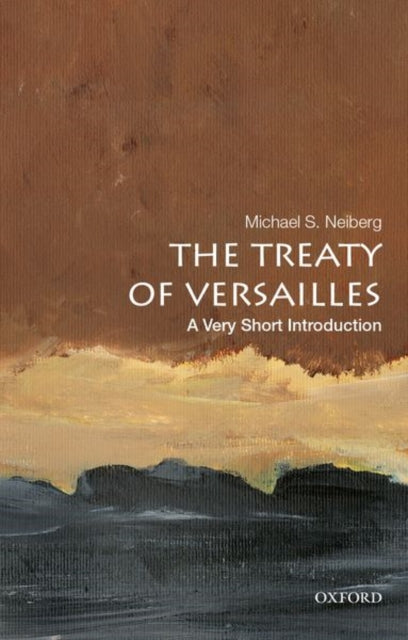 The Treaty of Versailles: A Very Short Introduction-9780190644987