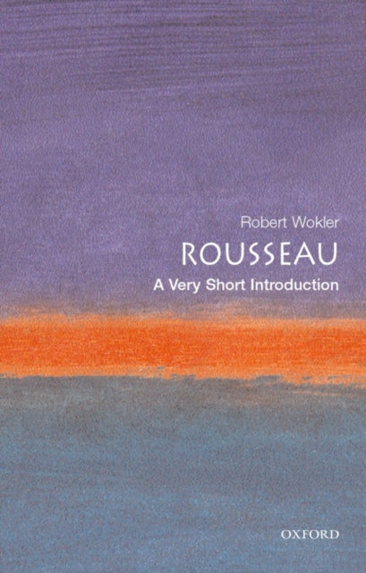Rousseau: A Very Short Introduction : 48-9780192801982