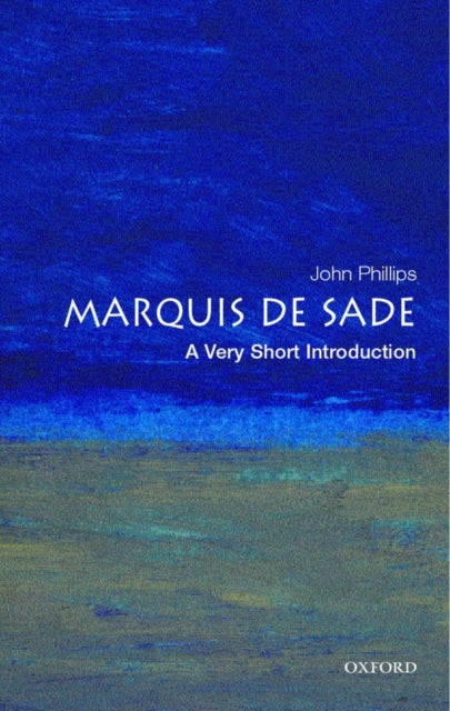 The Marquis de Sade: A Very Short Introduction-9780192804693