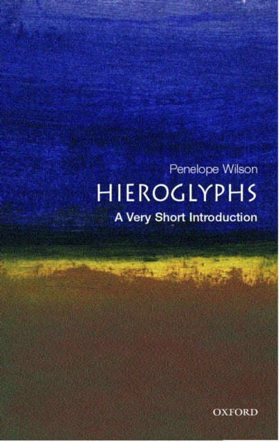 Hieroglyphs: A Very Short Introduction-9780192805027