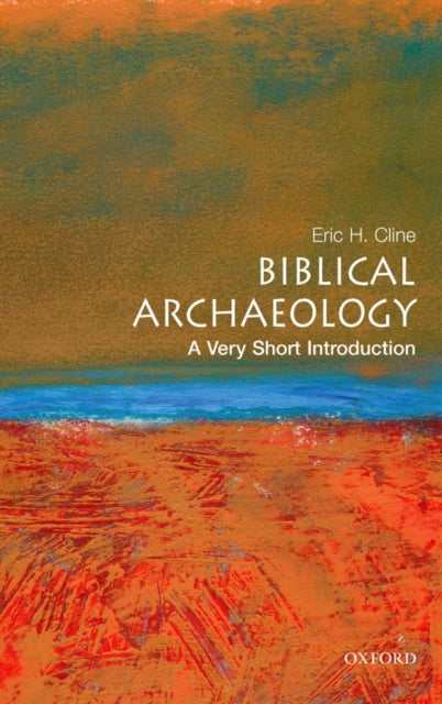 Biblical Archaeology: A Very Short Introduction-9780195342635