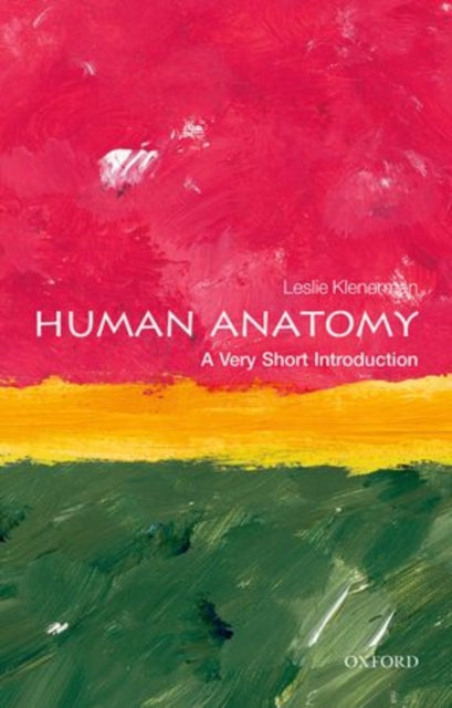 Human Anatomy: A Very Short Introduction-9780198707370