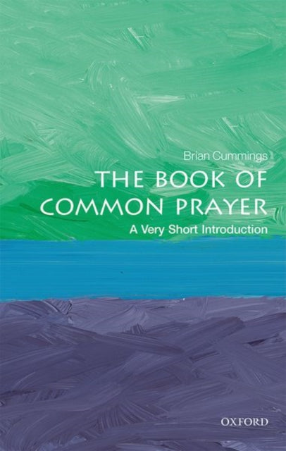 The Book of Common Prayer: A Very Short Introduction-9780198803928