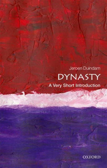 Dynasty: A Very Short Introduction-9780198809081