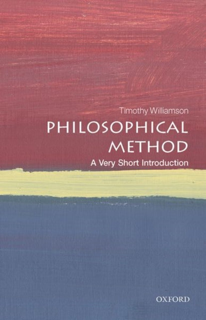 Philosophical Method: A Very Short Introduction-9780198810001