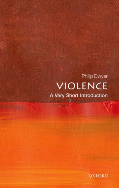 Violence: A Very Short Introduction-9780198831730