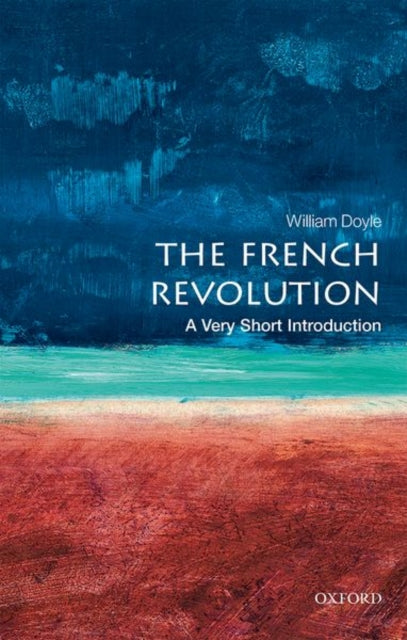 The French Revolution: A Very Short Introduction-9780198840077