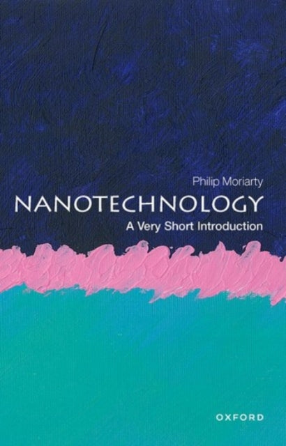 Nanotechnology: A Very Short Introduction-9780198841104