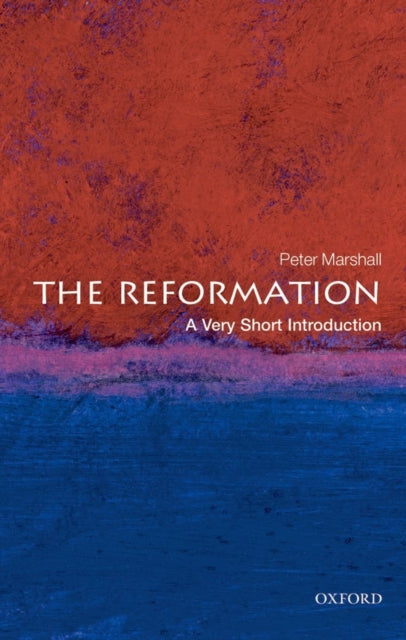 The Reformation: A Very Short Introduction-9780199231317