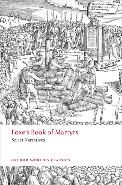 Foxe's Book of Martyrs : Select Narratives-9780199236848