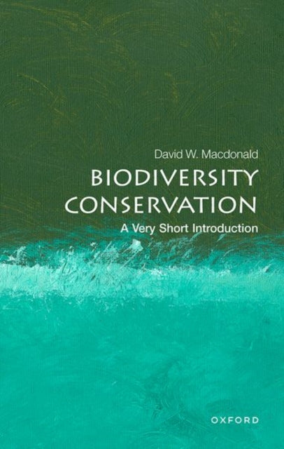 Biodiversity Conservation: A Very Short Introduction-9780199592272