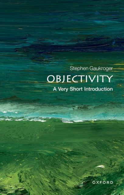 Objectivity: A Very Short Introduction-9780199606696