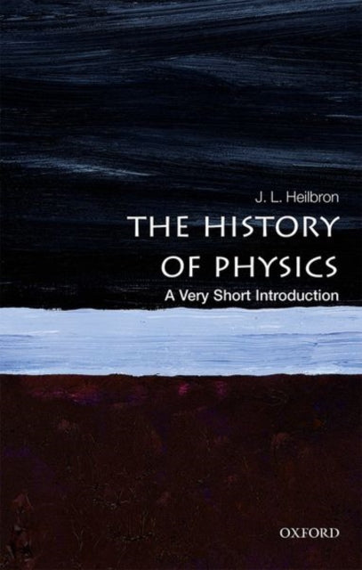 The History of Physics: A Very Short Introduction-9780199684120