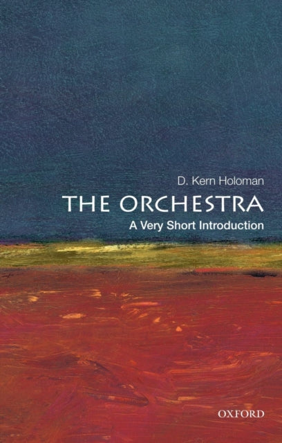 The Orchestra: A Very Short Introduction-9780199760282