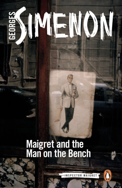 Maigret and the Man on the Bench-9780241277447
