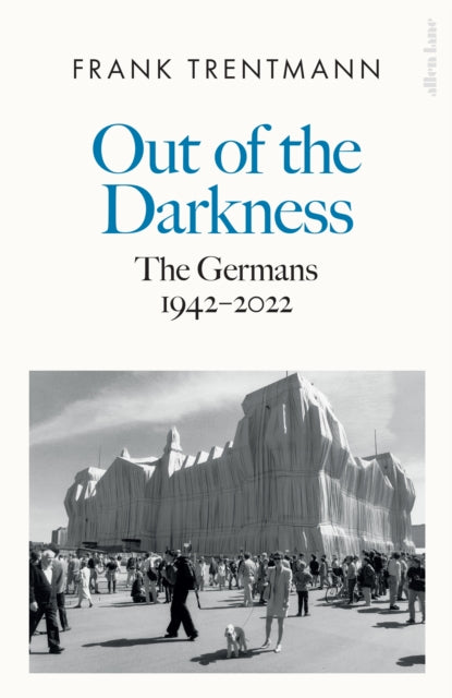 Out of the Darkness : The Germans, 1942-2022-9780241303498